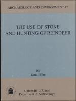 The use of stone and hunting of reindeer : A study of stone tool manufacture and hunting of large mammals in the central Scandes c. 6000-1 BC