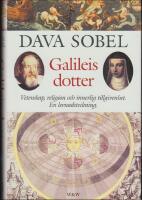 Galileis dotter : Vetenskap, religion och innerlig tillgivenhet : En levnadsteckning