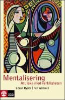Mentalisering : Att leka med verkligheten