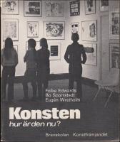Konsten : Hur &auml;r den nu?