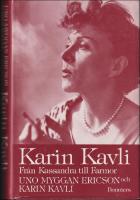 Karin Kavli : Fr&aring;n Kassandra till Farmor