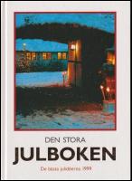 Den stora julboken : De b&auml;sta julid&eacute;erna 1999
