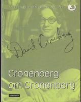 Cronenberg om Cronenberg : Intervjuer