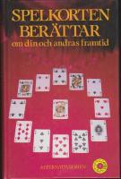 Spelkorten ber&auml;ttar om din och andras framtid