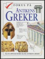 Fokus p&aring; antikens greker : G&aring; p&aring; uppt&auml;cktsf&auml;rd bland antikens greker