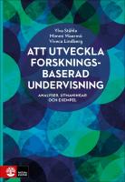 Att utveckla forskningsbaserad undervisning : Analyser, utmaningar och exempel