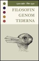 Filosofin genom tiderna. 1900-talet. F&ouml;re 1950 : Texter