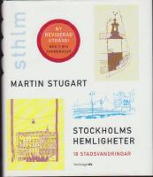 Stockholms hemligheter : 18 stadsvandringar