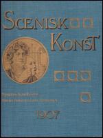 Scenisk konst : Sj&auml;tte &aring;rg&aring;ngen : 1907