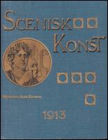 Scenisk konst : Tolfte &aring;rg&aring;ngen : 1913