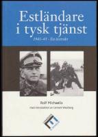 Estl&auml;ndare i tysk tj&auml;nst 1941-45 : En &ouml;versikt