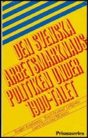 Den svenska arbetsmarknadspolitiken under 1900-talet