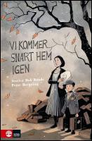 Vi kommer snart hem igen