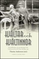Hj&auml;ltar och Hj&auml;ltinnor : F&ouml;rest&auml;llningar och gestaltningar fr&aring;n Eufemiavisor till G&ouml;sta Berlings saga