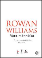 Vara m&auml;nniska : Kroppar, medvetanden, personer
