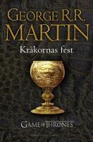 Game of thrones : Kr&aring;kornas fest