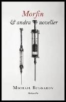 Morfin & andra noveller