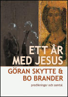 Ett &aring;r med Jesus, predikningar och samtal