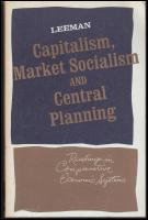Capitalism, Market Socialism and Central Planning : Readings in Comparative Economic Systems