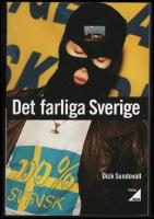 Det farliga Sverige
