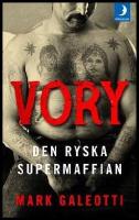 Vory : Den ryska supermaffian