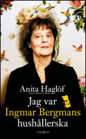 Jag var Ingmar Bergmans hush&aring;llerska
