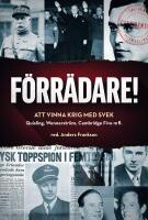 F&ouml;rr&auml;dare! : Att vinna krig med svek