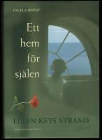 Ett hem f&ouml;r sj&auml;len : Ellen Keys Strand