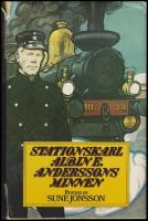 Stationskarl Albin E. Anderssons minnen : Roman