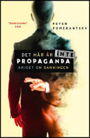Det h&auml;r &auml;r inte propaganda : Kriget om sanningen