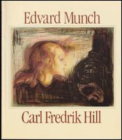 Edvard Munch ; Carl Fredrik Hill