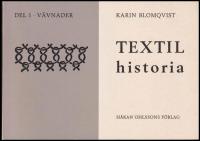 Textilhistoria : Del 1 : v&auml;vnader