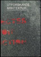 Utforskande arkitektur : Situationer i nutida arkitektur