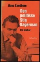 Den politiske Stig Dagerman : Tre studier