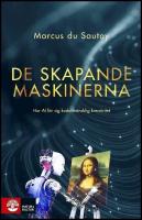 De skapande maskinerna : Hur AI l&auml;r sig koda m&auml;nsklig kreativitet