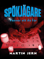 Sp&ouml;kj&auml;gare. V&auml;nner att d&ouml; f&ouml;r