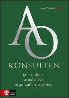 AO-konsulten : En handbok i arbets- och organisationspsykologi