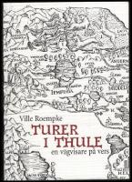 Turer i Thule : En v&auml;gvisare p&aring; vers