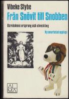 Fr&aring;n Sn&ouml;vit till Snobben : Barnbokens ursprung och utveckling