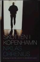 Skotten i K&ouml;penhamn : Ett reportage om Lars Vilks, extremism och yttrandefrihetens gr&auml;nser