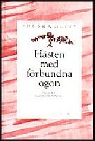 H&auml;sten med f&ouml;rbundna &ouml;gon : Persiska barndomsminnen