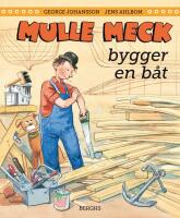Mulle Meck bygger en b&aring;t
