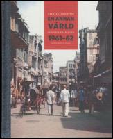 En annan v&auml;rld : Minnen fr&aring;n Kina 1961-62