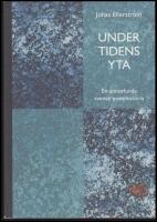 Under tidens yta : En annorlunda svensk poesihistoria