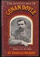 The Adventures of Conan Doyle : The Life of the Creator of Sherlock Holmes