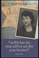 Varf&ouml;r har du ritat siffror p&aring; din arm farmor?