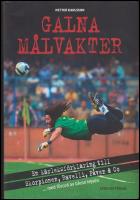 Galna m&aring;lvakter : En k&auml;rleksf&ouml;rklaring till Skorpionen, Ravelli, P&aring;ven & Co