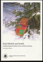 Sami lifestyle and health epidemiological studies from northern Sweden