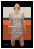 Att spegla sig i n&aring;gon annans vatten