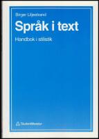 Spr&aring;k i text : Handbok i stilistik